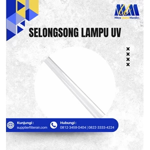 Selongsong kaca lampu Ultra Violet