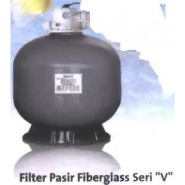 FILTER KOLAM RENANG FIBER GLASS SERI V