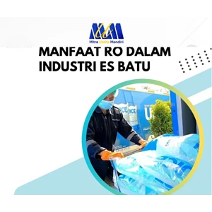 Kegunaan Mesin RO (reverse Osmosis)  Dalam Industri Es Batu	