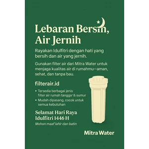 Filter Air Terbaik untuk Lebaran Bersih dan Sehat 