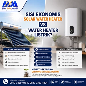 Sisi Ekonomis Solar Water Heater VS Water Heater Listrik?