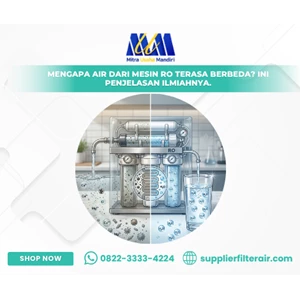 Mengapa Air dari Mesin RO Terasa Berbeda? Ini Penjelasan Ilmiahnya