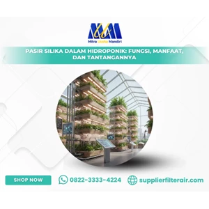 Pasir Silika dalam Hidroponik: Fungsi, Manfaat, dan Tantangannya