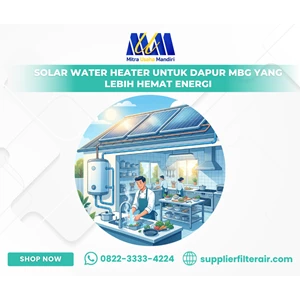 Solar Water Heater untuk Dapur MBG yang Lebih Hemat Energi