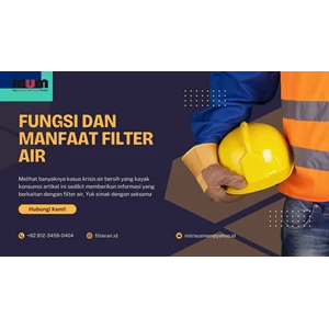 Cara Memilih Filter Air yang Tepat untuk Kualitas Air Lebih Baik