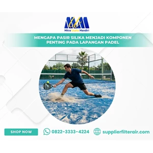 Mengapa Pasir Silika Menjadi Komponen Penting pada Lapangan Padel