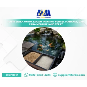 Pasir Silika untuk Kolam Ikan Koi: Fungsi, Manfaat, dan Cara Memilih yang Tepat